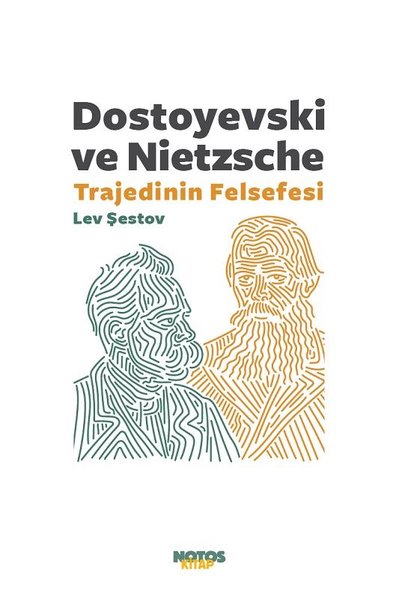 Dostoyevski ve Nietzsche: Trajedinin Felsefesi Lev Şestov