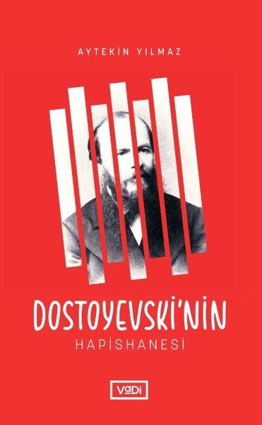 Dostoyevski'nin Hapishanesi Aytekin Yılmaz