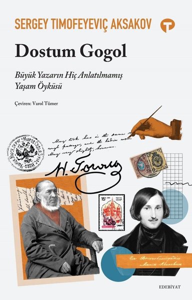 Dostum Gogol - Büyük Yazarın Hiç Anlatılmamış Yaşam Öyküsü Sergey Timo