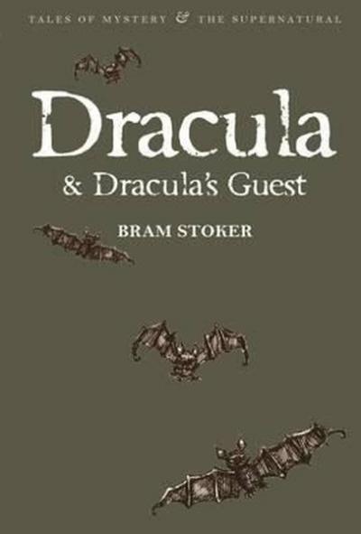 Dracula and Dracula's Guest Bram Stoker