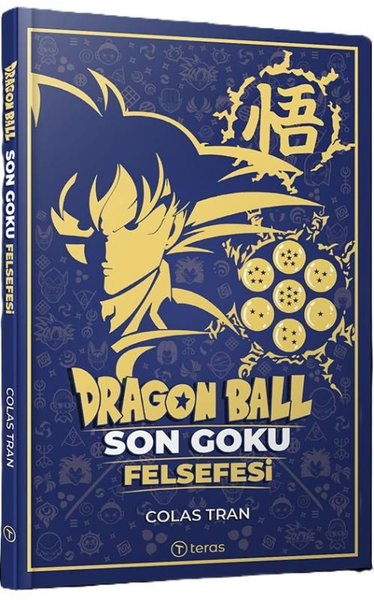 Dragon Ball: Son Goku Felsefesi