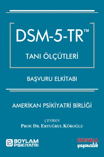 DSM - 5 - TR Tanı Ölçütleri Başvuru Elkitabı Kolektif