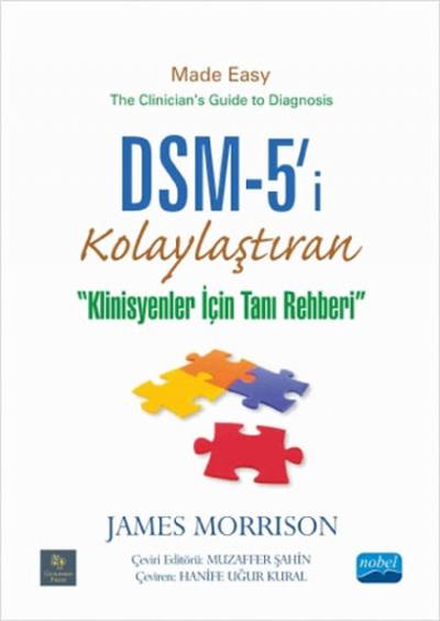 DSM-5'i Kolaylaştıran Klinisyenler için Tanı Rehberi (Ciltli) James Mo