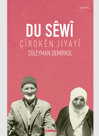 Du Sewi - Çîroken Jiyayi
