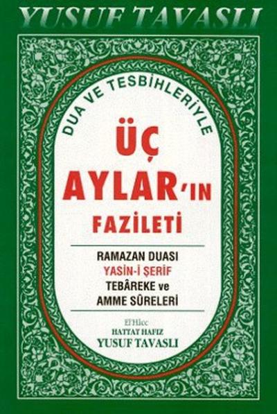 Dua ve Tesbihleriyle Üç Aylar'ın Fazileti (Dergi Boy) (D39)