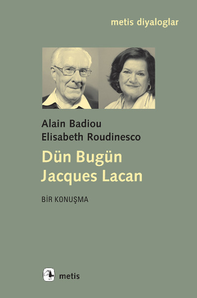 Dün Bugün Jacques Lacan Alain Badiou