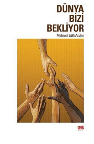 Dünya Bizi Bekliyor