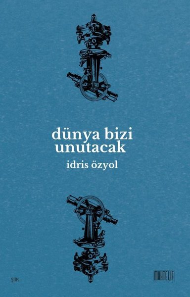 Dünya Bizi Unutacak