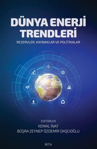 Dünya Enerji Trendleri Büşra Zeynep Özdemir Daşçıoğlu