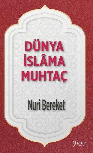 Dünya İslama Muhtaç
