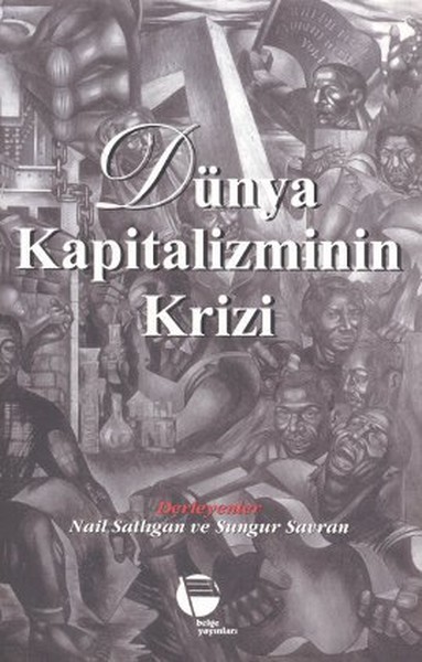 Dünya Kapitalizminin Krizi %30 indirimli Derleme