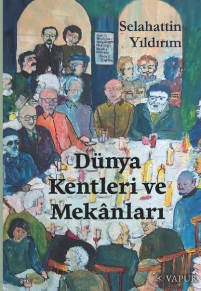 Dünya Kentleri ve Mekanları