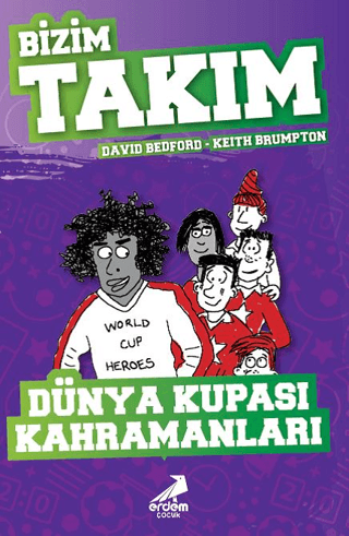 Dünya Kupası Kahramanları - Bizim Takım