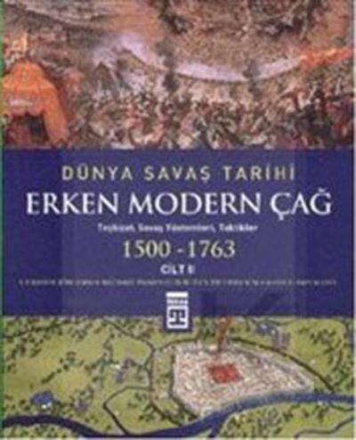 Dünya Savaş Tarihi Cilt 2 - Erken Modern Çağ (1500-1763) (Ciltli) Chri