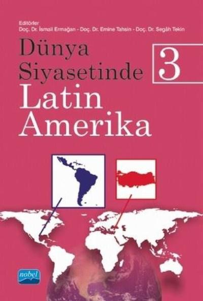 Dünya Siyasetinde Latin Amerika 3 Emine Tahsin