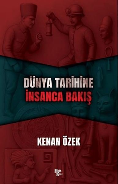 Dünya Tarihine İnsanca Bakış