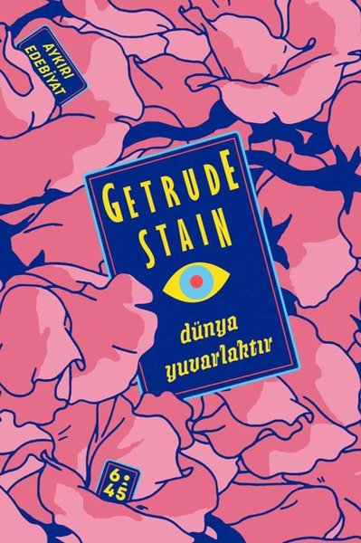 Dünya Yuvarlaktır Gertrude Stein