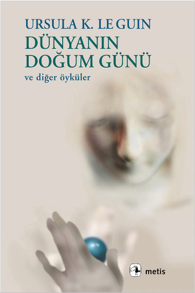 Dünyanın Doğum Günü %27 indirimli Ursula K. Le Guin