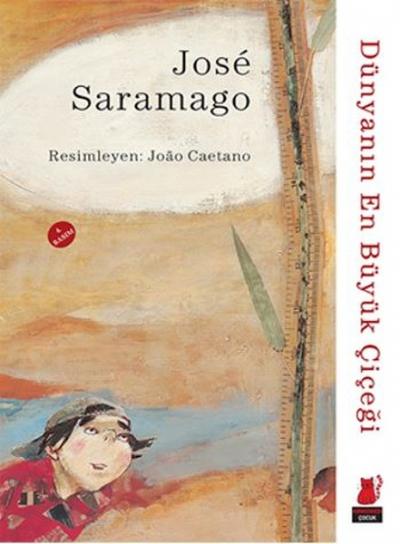 Dünyanın En Büyük Çiçeği %34 indirimli Jose Saramago