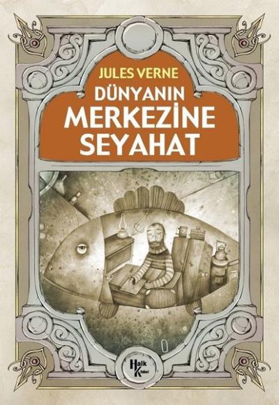 Dünyanın Merkezine Yolculuk Jules Verne