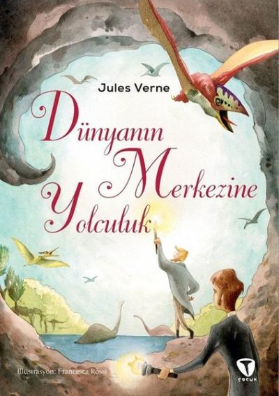 Dünyanın Merkezine Yolculuk Jules Verne