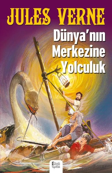Dünya'nın Merkezine Yolculuk Jules Verne