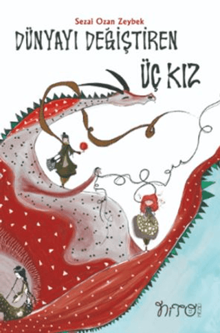 Dünyayı Değiştiren Üç Kız