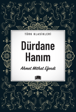 Dürdane Hanım Ahmet Mithat Efendi