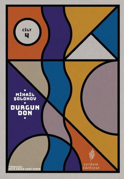 Durgun Don - 4. Cilt Mihail Şolohov