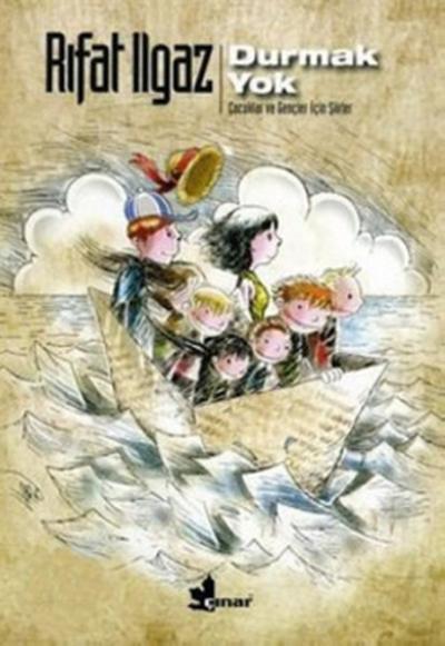 Durmak Yok - Çocuklar ve Gençler için Şiirler Rıfat Ilgaz