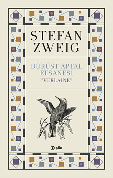 Dürüst Aptal Efsanesi ''Verlaıne'' Stefan Zweig