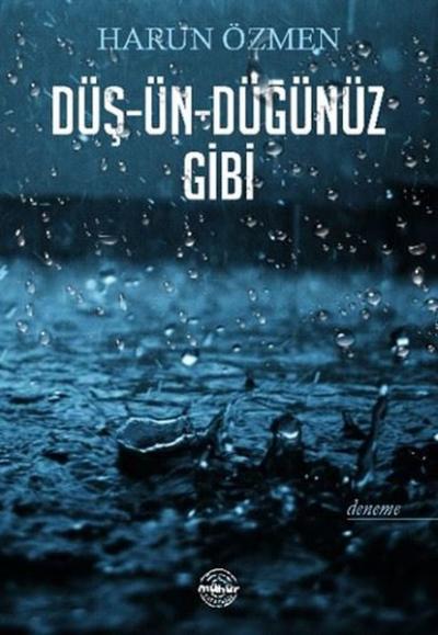 Düş-ün-düğünüz Gibi