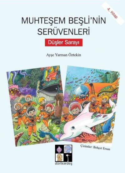 Düşler Sarayı-Muhteşem Beşli'nin Serüvenleri 4.Kitap