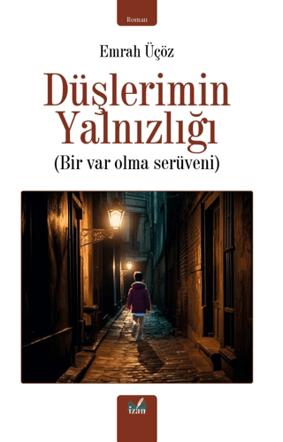 Düşlerimin Yalnızlığı