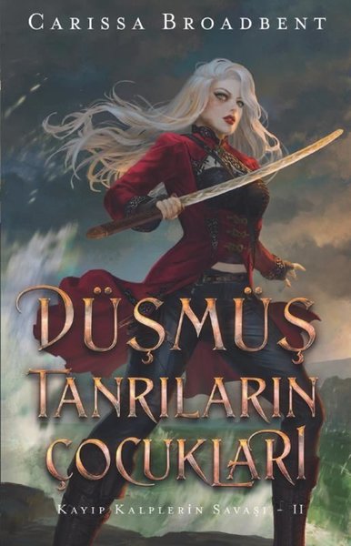 Düşmüş Tanrıların Çocukları - Kayıp Kalplerin Savaşı 2 (Ciltli) Cariss