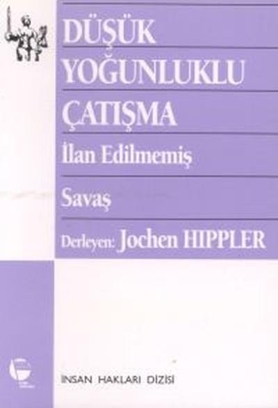 Düşük Yoğunluklu Çatışma İlan Edilmemiş Savaş Derleme