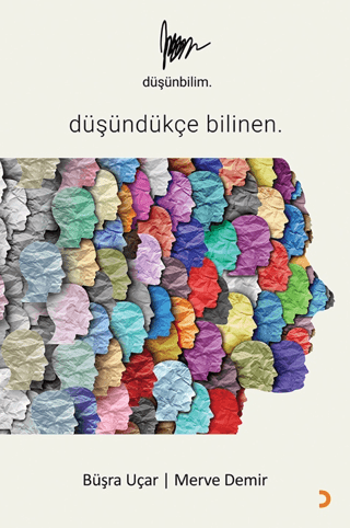 Düşünbilim - Düşündükçe Bilinen