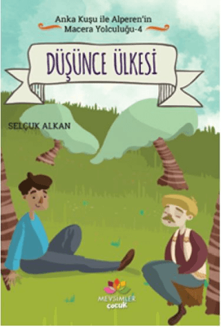 Düşünce Ülkesi - Anka Kuşu ile Alperen'in Macera Yolculuğu 4