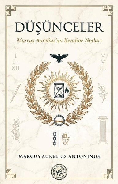 Düşünceler - Marcus Aurelius'un Kendine Notları Marcus Aurelius