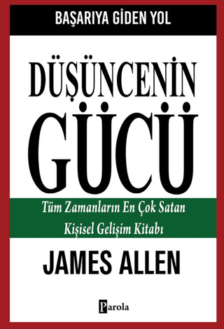 Düşüncenin Gücü - Tüm Zamanların En Çok Satan Kişisel Gelişim Kitabı J
