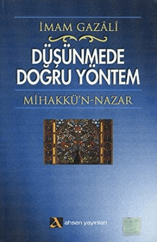 Düşünmede Doğru Yöntem Mihakkü’n - Nazar