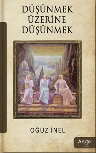 Düşünmek Üzerine Düşünmek