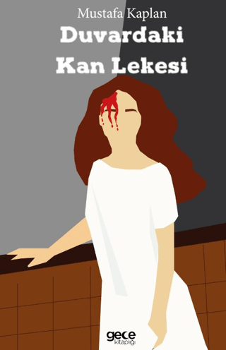 Duvardaki Kan Lekesi