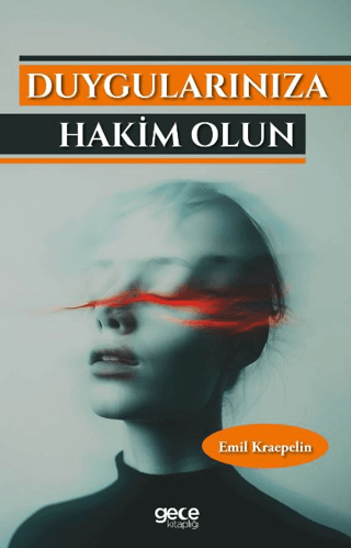 Duygularınıza Hakim Olun