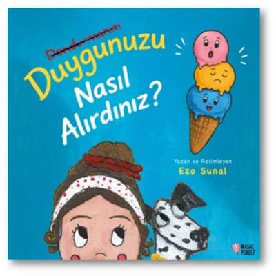 Duygunuzu Nasıl Alırdınız? Ezo Sunal