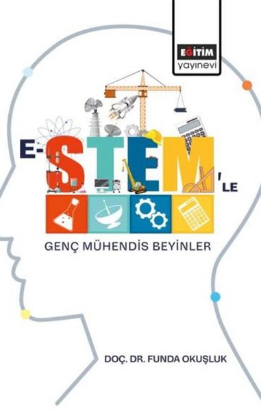 E-STEM'le Genç Mühendis Beyinler Funda Okuşluk