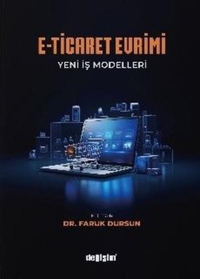 E-Ticaret Evrimi: Yeni İş Modelleri
