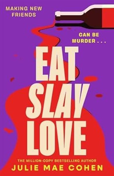 Eat Slay Love (Ciltli)