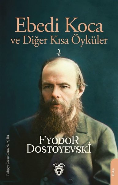 Ebedi Koca ve Diğer Kısa Öyküler 2 Fyodor Mihayloviç Dostoyevski