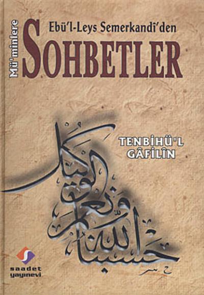 Ebü'l Leys Semerkandi'den Mü'minlere Sohbetler